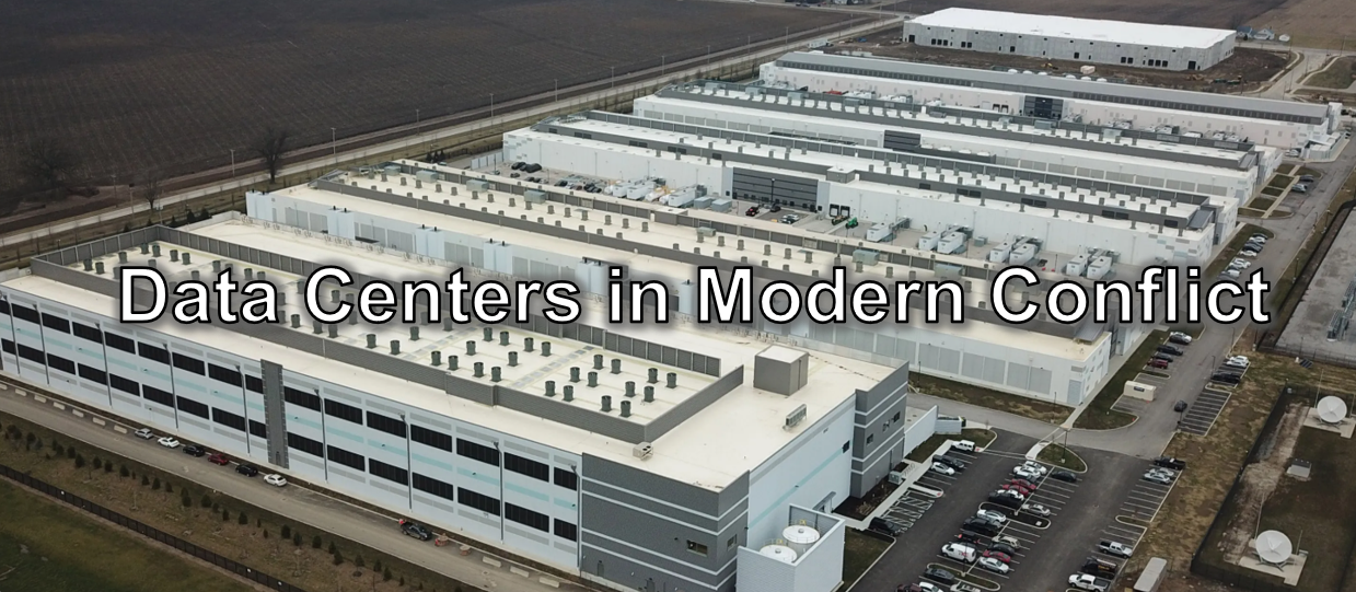 The New Target: Data Centers in Modern Conflict